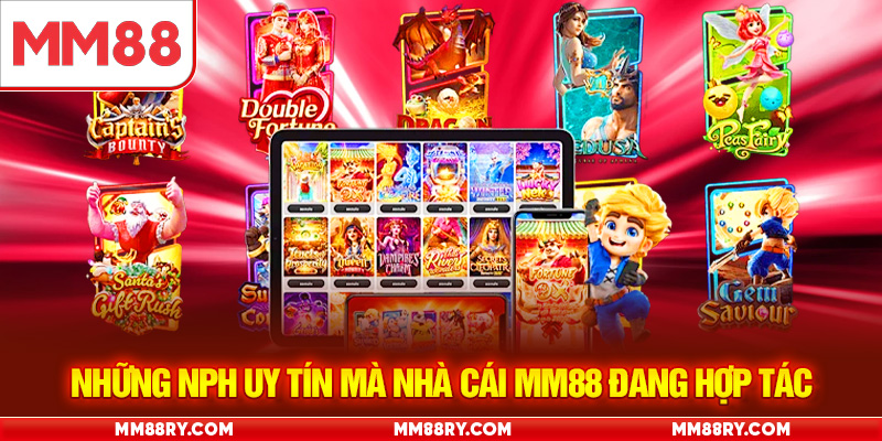 Những NPH uy tín mà nhà cái MM88 đang hợp tác